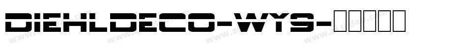 DiehlDeco-wy9字体转换
