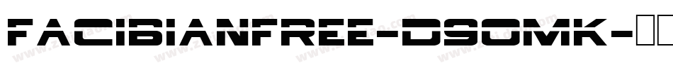 FacibianFree-d9OmK字体转换