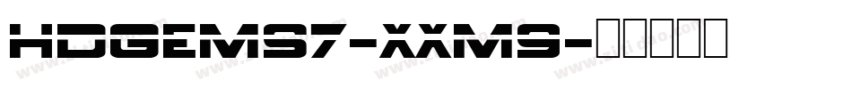 Hdgems7-XXM9字体转换