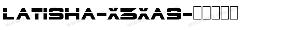Latisha-X3XA9字体转换