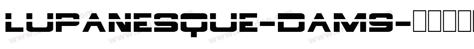 Lupanesque-DAM9字体转换