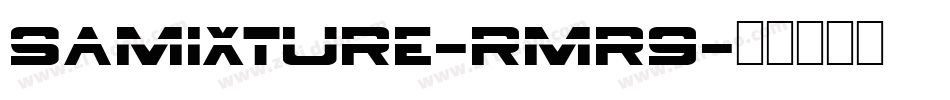 Samixture-rmR9字体转换