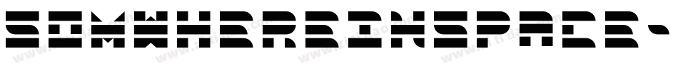 SOMWHEREINSPACE字体转换
