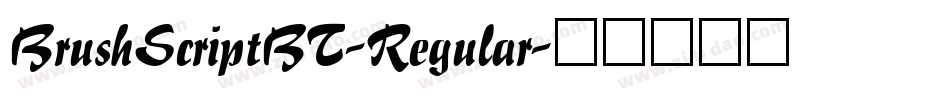 BrushScriptBT-Regular字体转换
