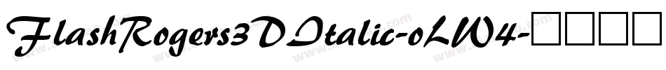 FlashRogers3DItalic-oLW4字体转换