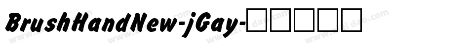 BrushHandNew-jGay字体转换
