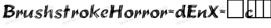 BrushstrokeHorror-dEnX字体转换