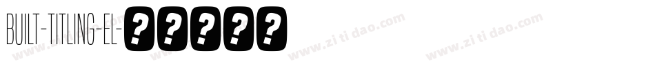 Built-Titling-El字体转换