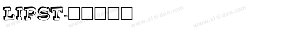 LIPST字体转换