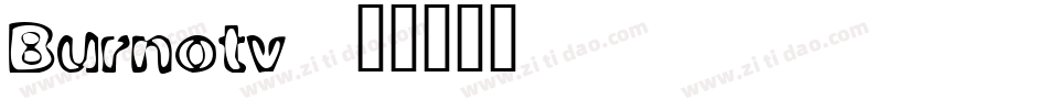 Burnotv字体转换