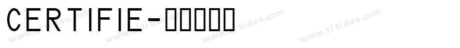 CERTIFIE字体转换