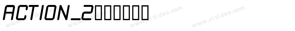 ACTION_2字体转换