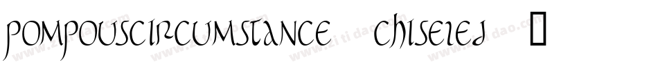 PompousCircumstance-Chiseled字体转换