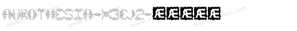 Aurothesia-X3EJ2字体转换
