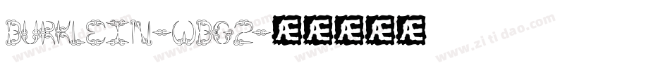 Burklein-wBG2字体转换