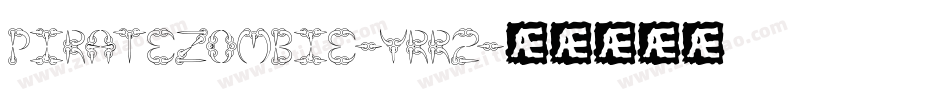 Piratezombie-YRR2字体转换