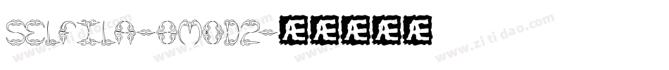 Selfila-8MOD2字体转换