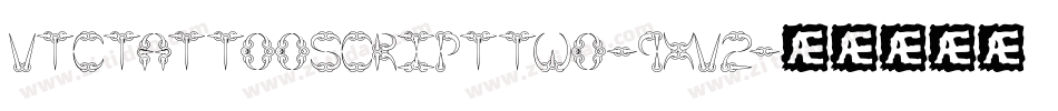 Vtctattooscripttwo-9xv2字体转换