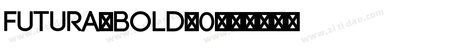 Futura-Bold_0字体转换