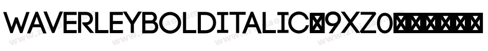 WaverleyBoldItalic-9XZ0字体转换