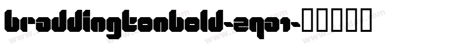 BraddingtonBold-zqa1字体转换
