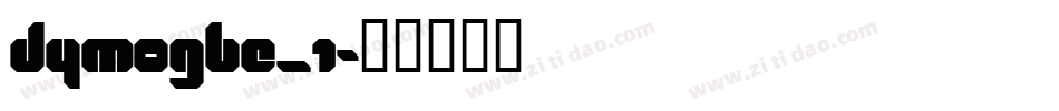 DYMOGBE_1字体转换