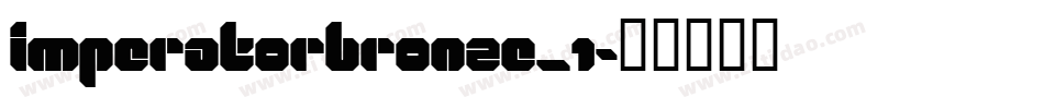 ImperatorBronze_1字体转换