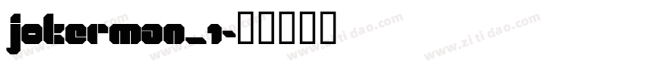 JOKERMAN_1字体转换