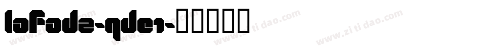 Lafadz-qde1字体转换