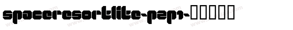 Spaceresortlite-pZP1字体转换