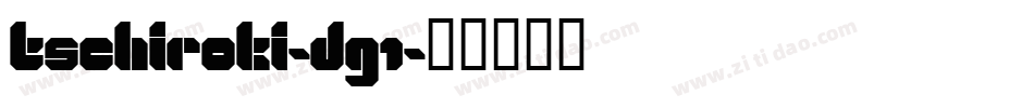 Tschiroki-DG1字体转换
