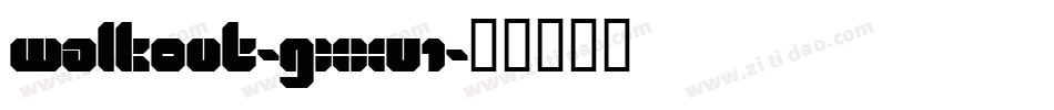 Walkout-gxxv1字体转换
