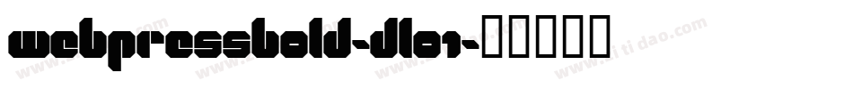 Webpressbold-DLO1字体转换