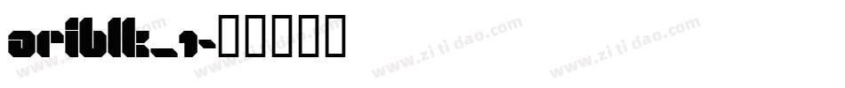 ariblk_1字体转换