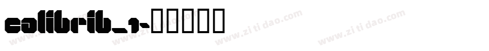 calibrib_1字体转换