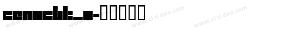 CENSCBK_2字体转换