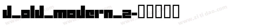D_OLD_MODERN_2字体转换