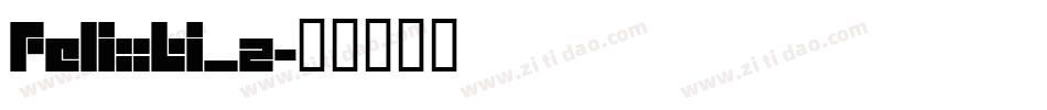 FELIXTI_2字体转换