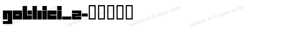 GOTHICI_2字体转换