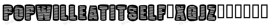 PopWillEatItself-XGJZ字体转换