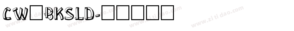 CW_BKSLD字体转换
