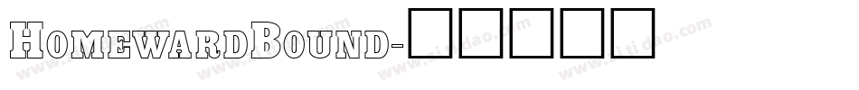 HomewardBound字体转换
