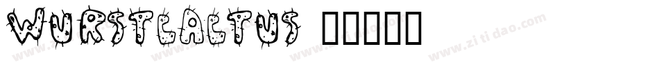 WurstCactus字体转换