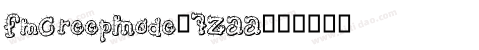FmCreepMode-7ZAA字体转换