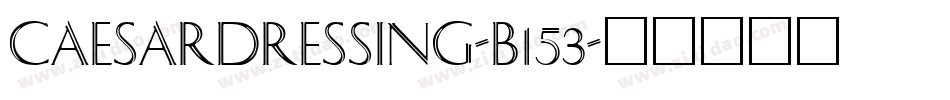 CaesarDressing-B153字体转换