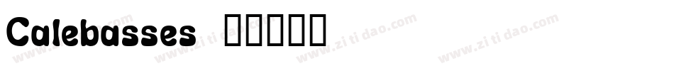 Calebasses字体转换