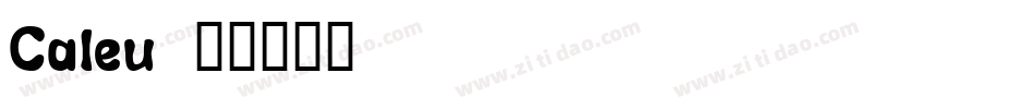Caleu字体转换