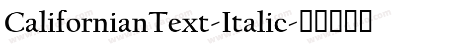 CalifornianText-Italic字体转换