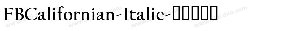 FBCalifornian-Italic字体转换