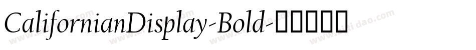 CalifornianDisplay-Bold字体转换